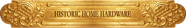 Historic Home Hardware